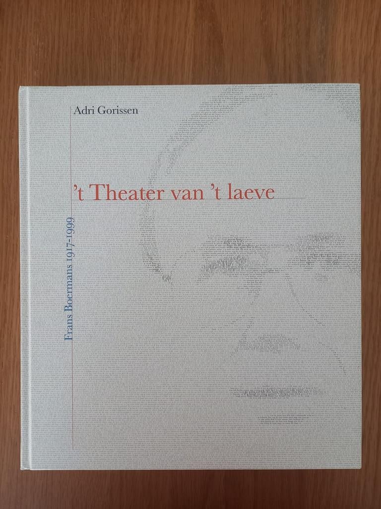 Boek  'T theater van 't leave, Boeken, Adri Gorissen, Ophalen of Verzenden, Zo goed als nieuw, Overige onderwerpen