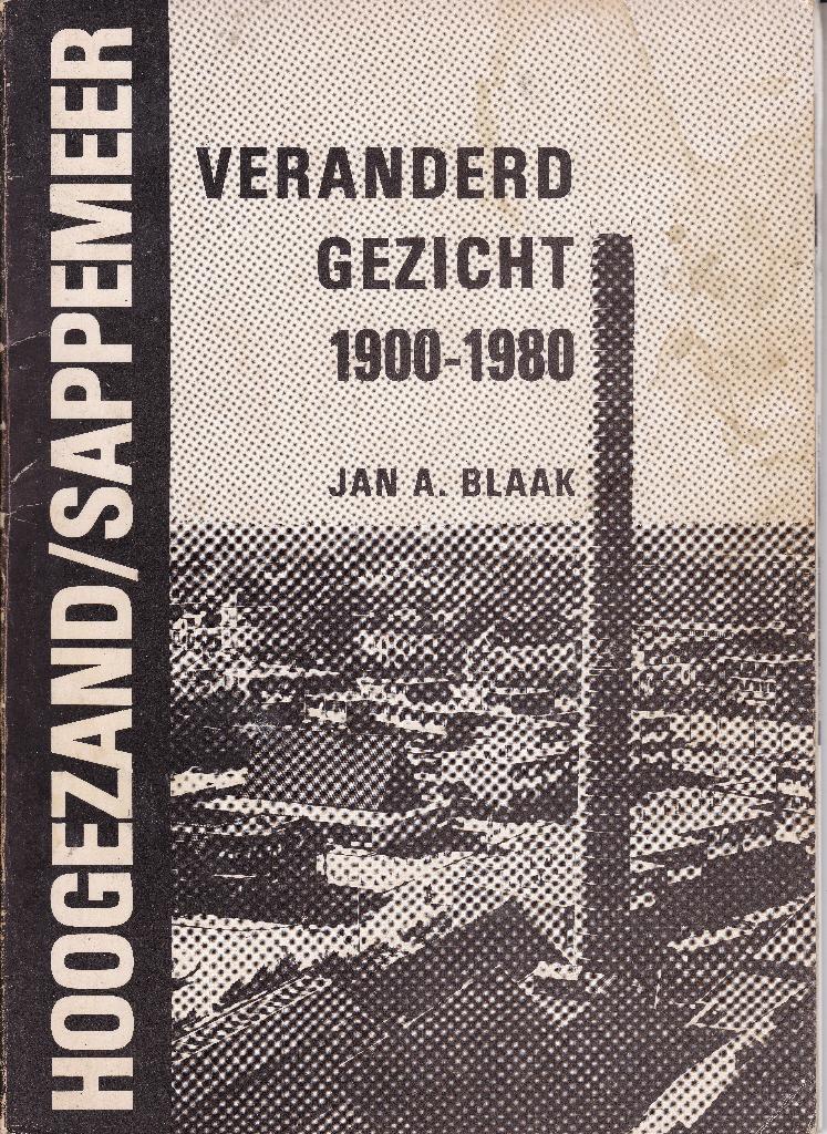 Hoogezand_Sappemeer veranderd gezicht 1900-1980, Boeken, Geschiedenis | Stad en Regio, Ophalen of Verzenden, Gelezen