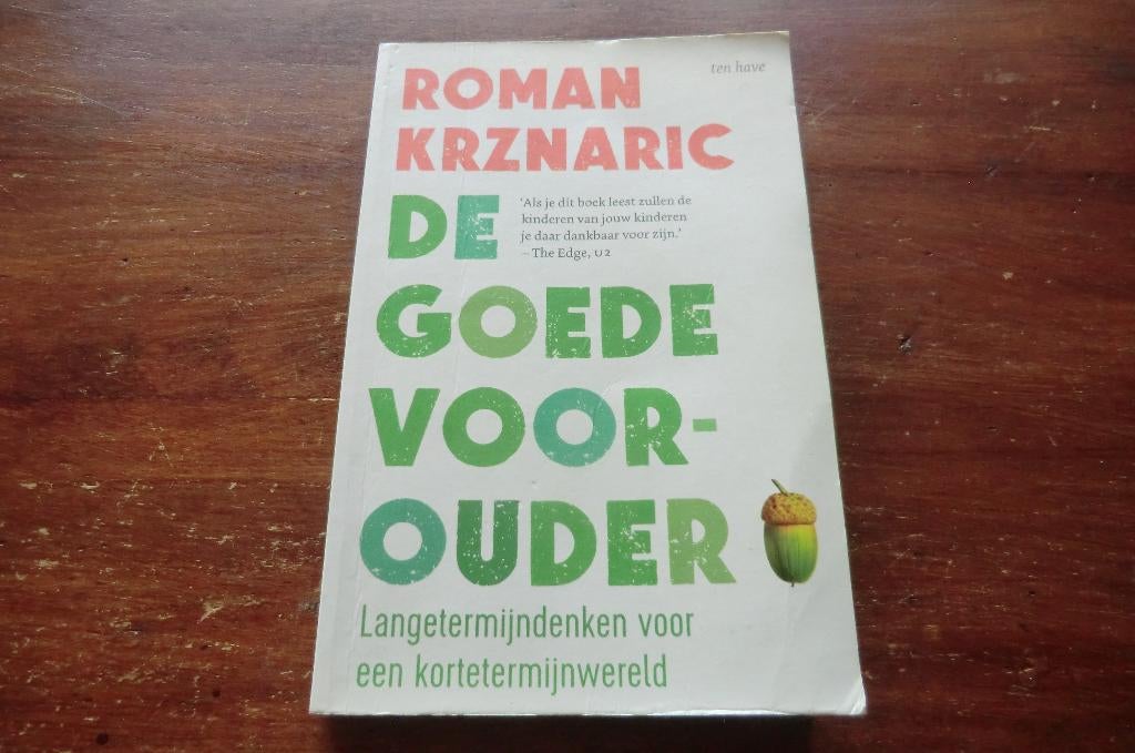 boek - Roman Krznaric - De goede voorouder, Boeken, Filosofie, Gelezen, Ophalen of Verzenden