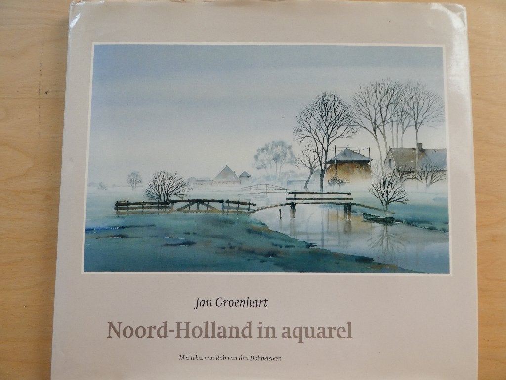 Jan Groenhart  -- Noord-Holland in aquarel, Ophalen of Verzenden, Gelezen