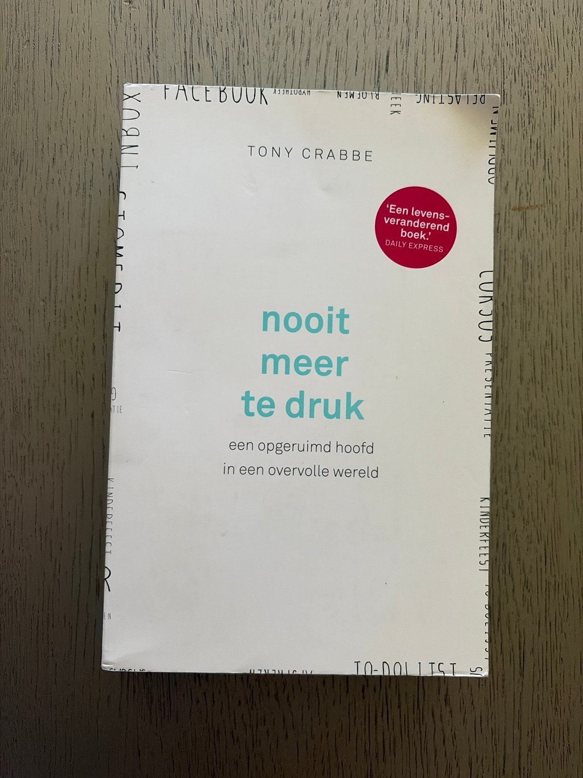 Nooit meer te druk - Tony Crabbe (Boek), Ophalen of Verzenden, Zo goed als nieuw, Overige uitgevers, Nederlands