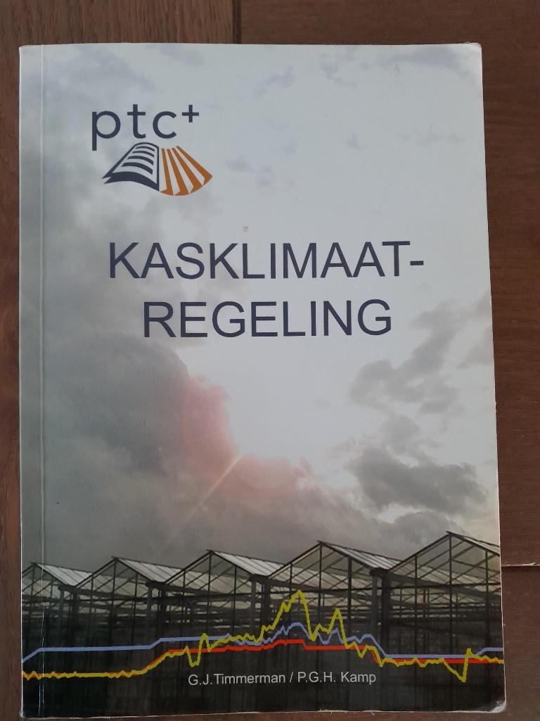 kasklimaatregeling. tuinbouw G.J. Timmerman P.G.H. Kamp, Boeken, Ophalen of Verzenden, Zo goed als nieuw, Management, G.J. Timmerman P.G.H. Kamp