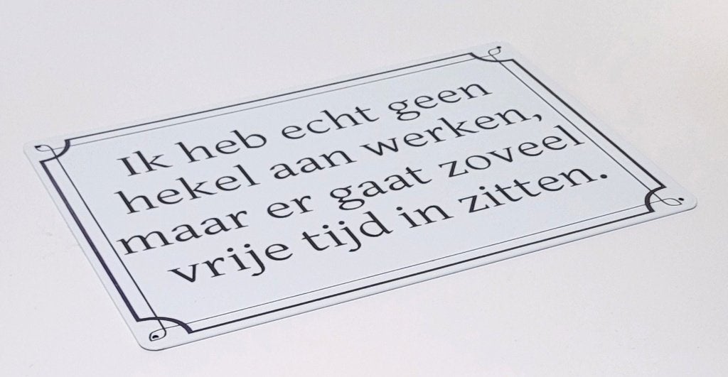 Geen hekel aan werken reclamebord van metaal wandbord deco, Info@deconoord.nl, Deco Noord, Nieuw, Ophalen of Verzenden