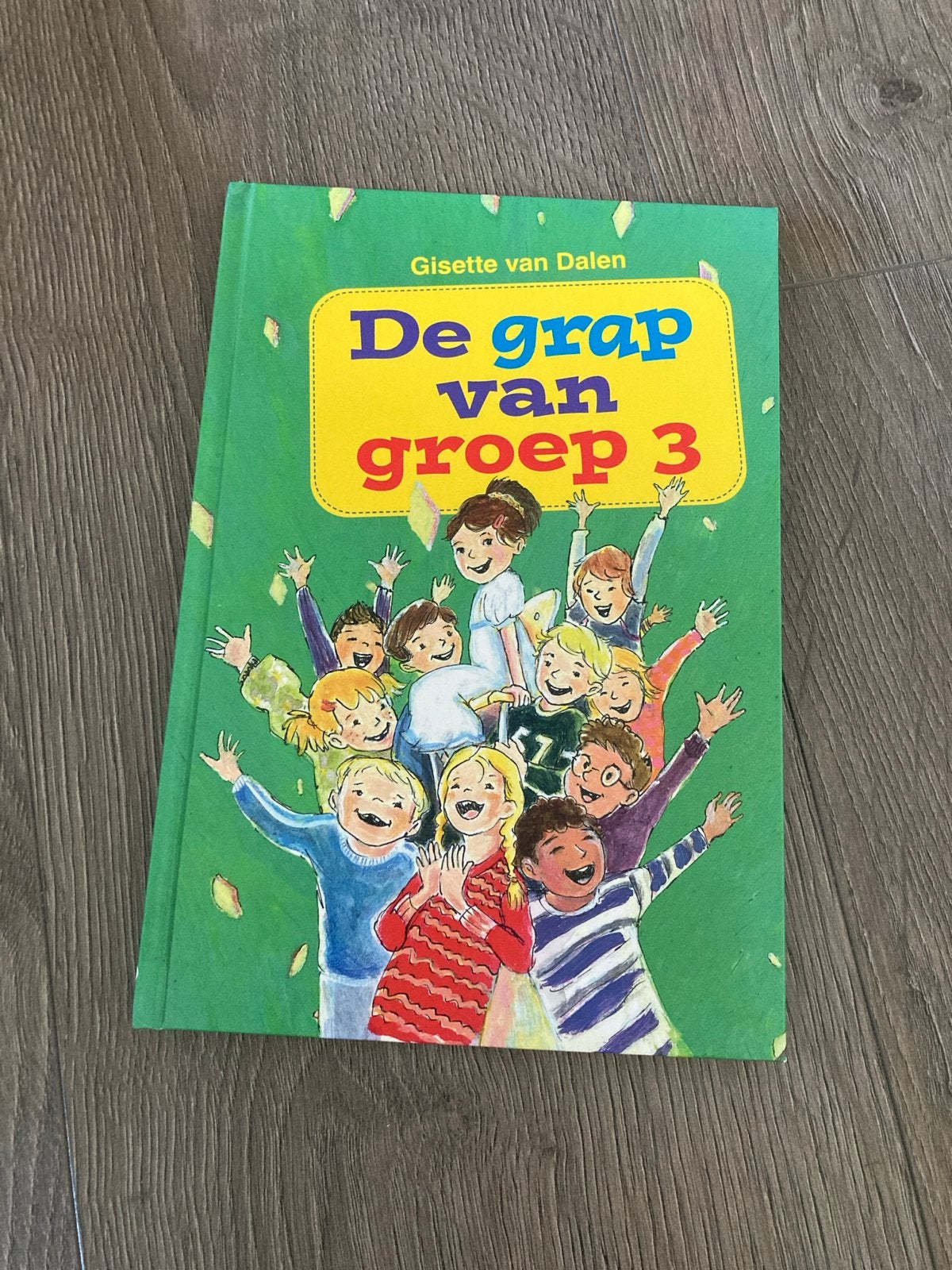 De grap van groep 3 - Gisette van Dalen, Ophalen of Verzenden, Zo goed als nieuw, Fictie algemeen