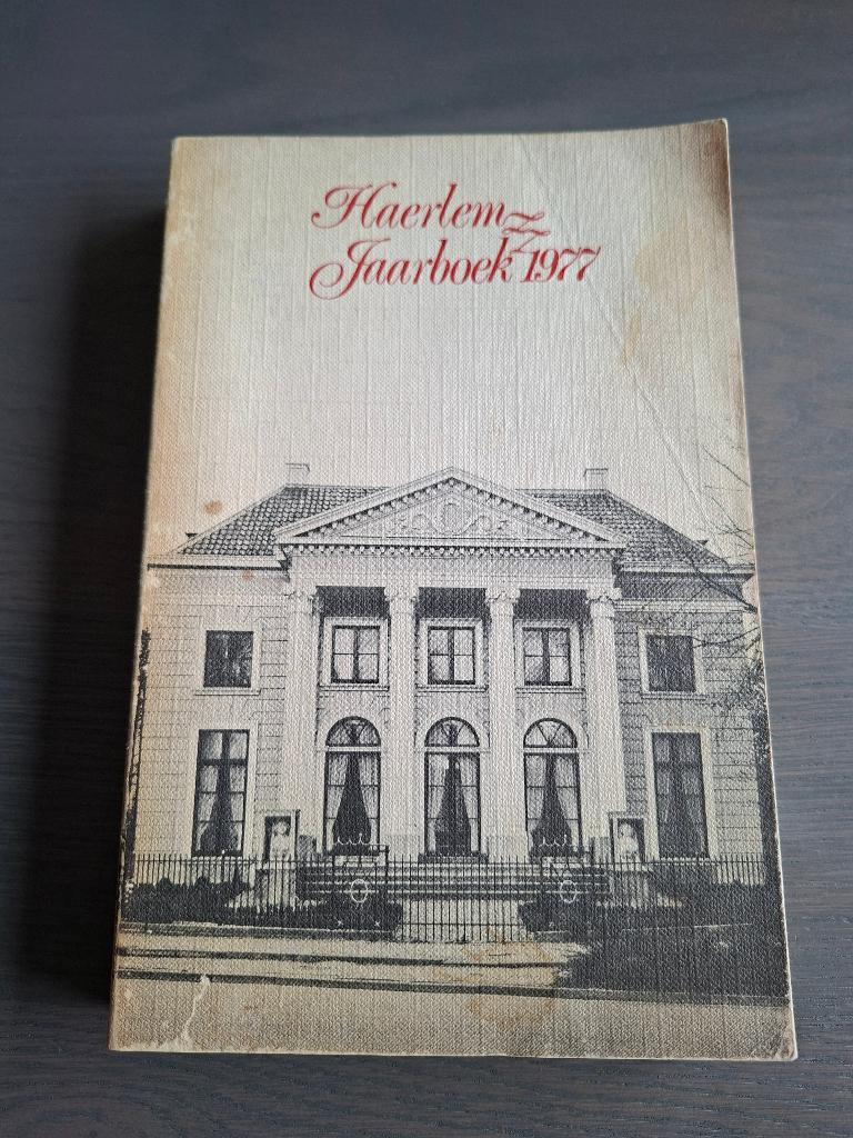 Haerlem Jaarboek 1977 - Historisch Overzicht, Diverse auteurs, Ophalen of Verzenden, 20e eeuw of later, Gelezen