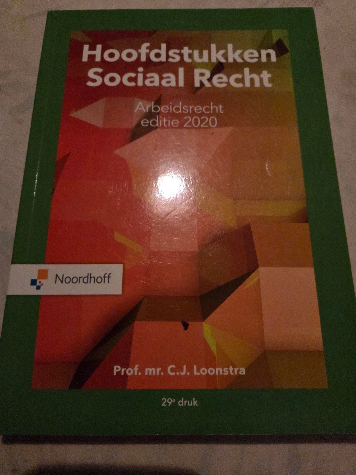 Hoofdstukken Sociaal Recht - Arbeidsrecht 2020 Loonstra, Boeken, Zo goed als nieuw, Prof. mr. C.J. Loonstra, Gamma, HBO