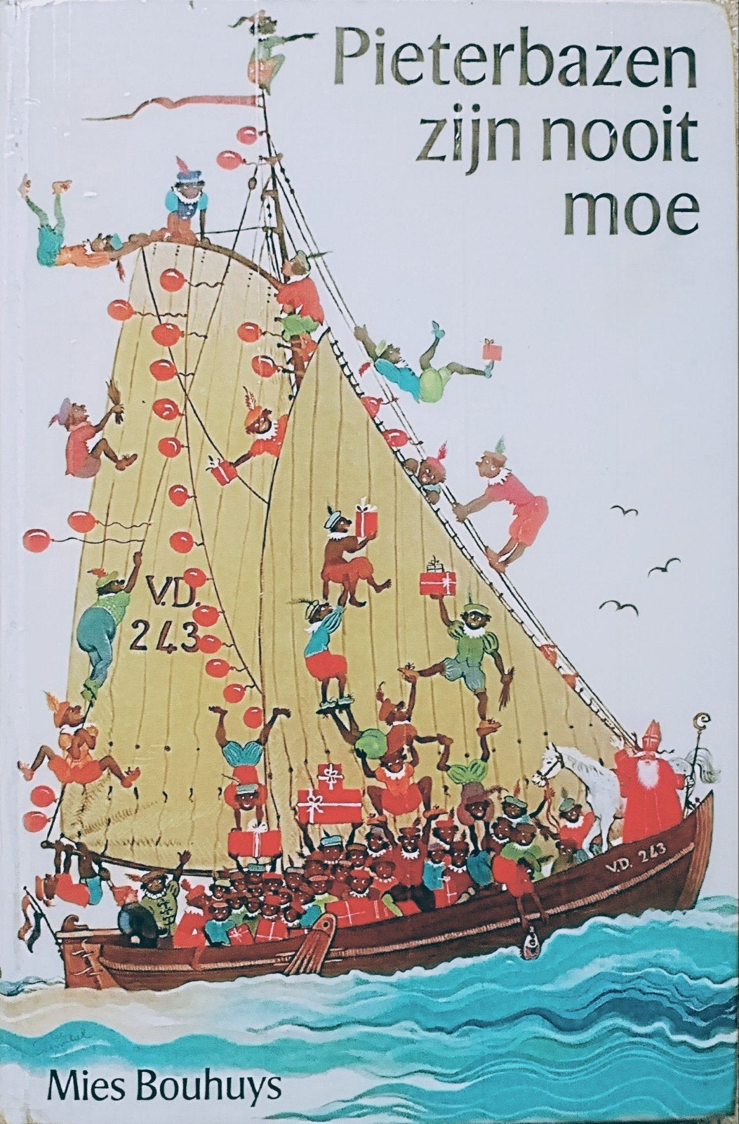 Pieterbazen Zijn Nooit Moe, Boeken, Gelezen, Mies Bouhuys., Fictie algemeen, Ophalen of Verzenden