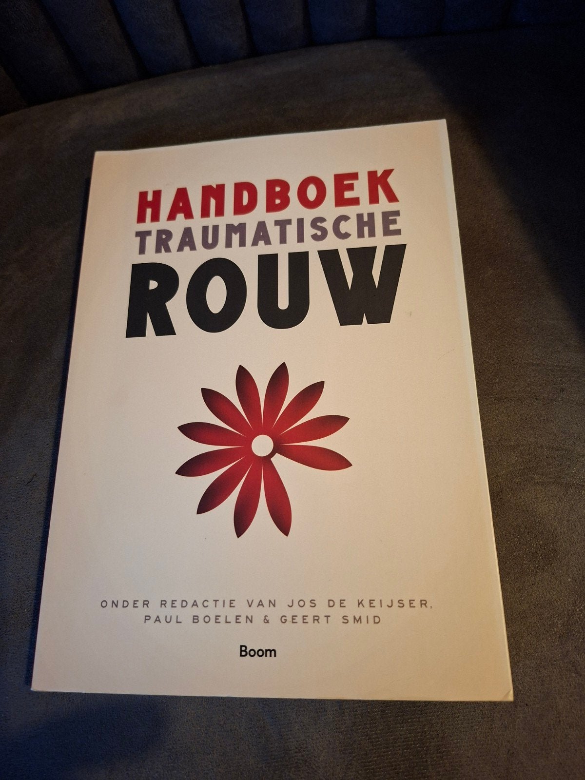Handboek Traumatische Rouw - Psychologie Boek, Ophalen of Verzenden, Zo goed als nieuw, Klinische psychologie, Jos de Keijser, Paul Boelen & Geert Smid