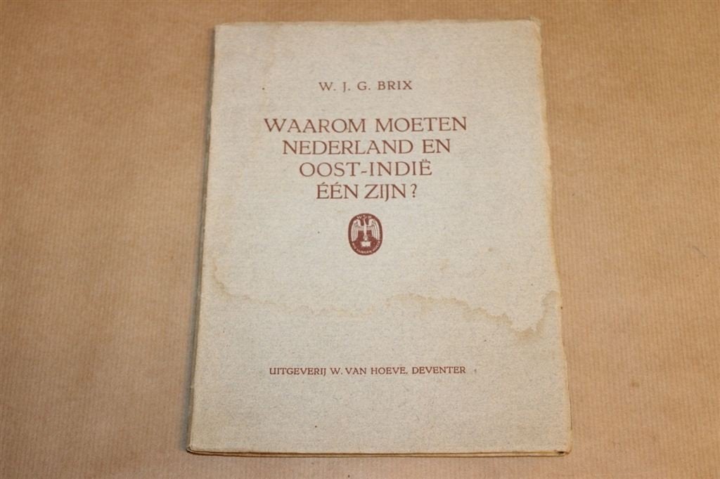 Waarom moeten Nederland en Oost-Indië één zijn - 1945, Ophalen of Verzenden, Zo goed als nieuw