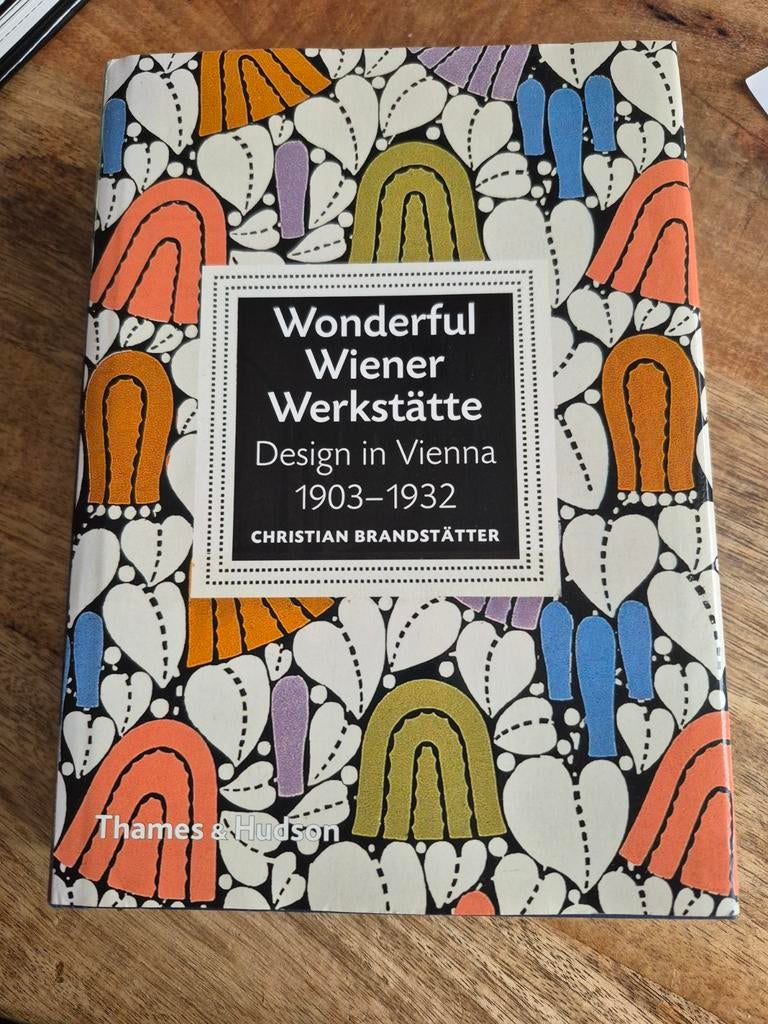 Wonderful Wiener Werkstätte – Design in Vienna 1903–1932, Boeken, Ophalen of Verzenden, Zo goed als nieuw, Overige onderwerpen