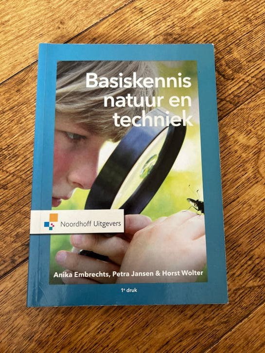 Basiskennis natuur en techniek - Anika Embrechts, Boeken, Studieboeken en Cursussen, Ophalen of Verzenden, Beta, Zo goed als nieuw