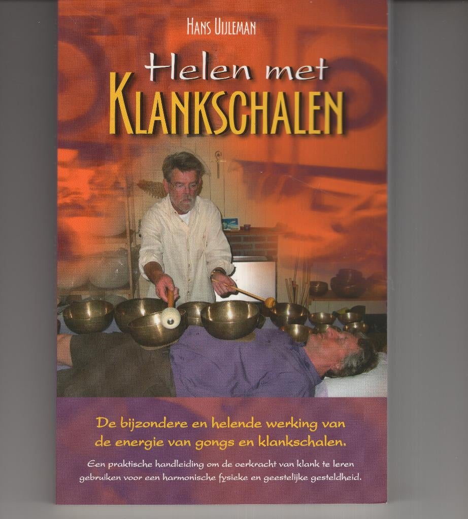 Helen met klankschalen Hans Uijleman, Ophalen of Verzenden, Zo goed als nieuw, Spiritualiteit algemeen, Overige typen
