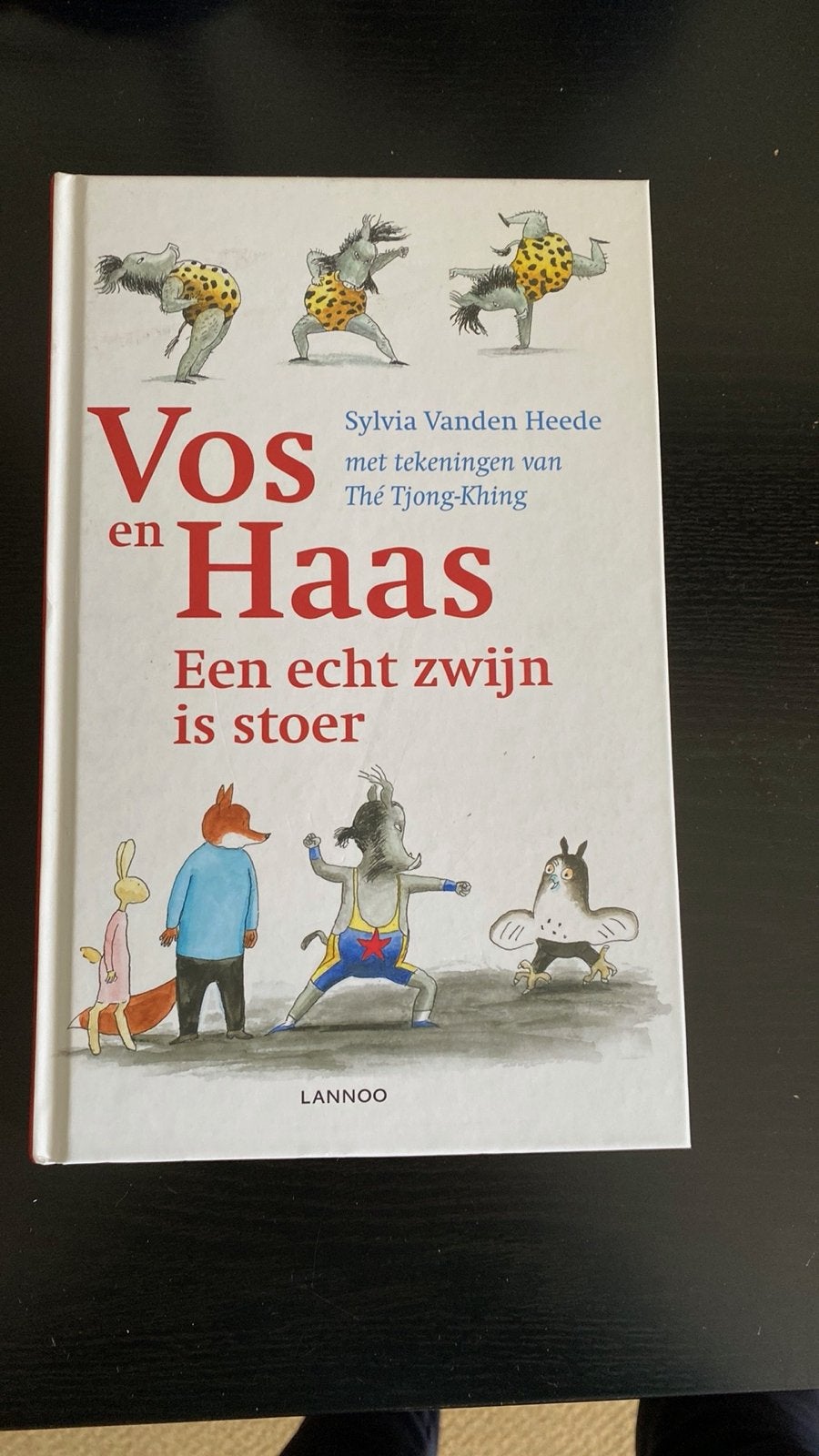 Vos en Haas: Een echt zwijn is stoer - Zo goed als nieuw, Ophalen of Verzenden, Zo goed als nieuw, Fictie algemeen