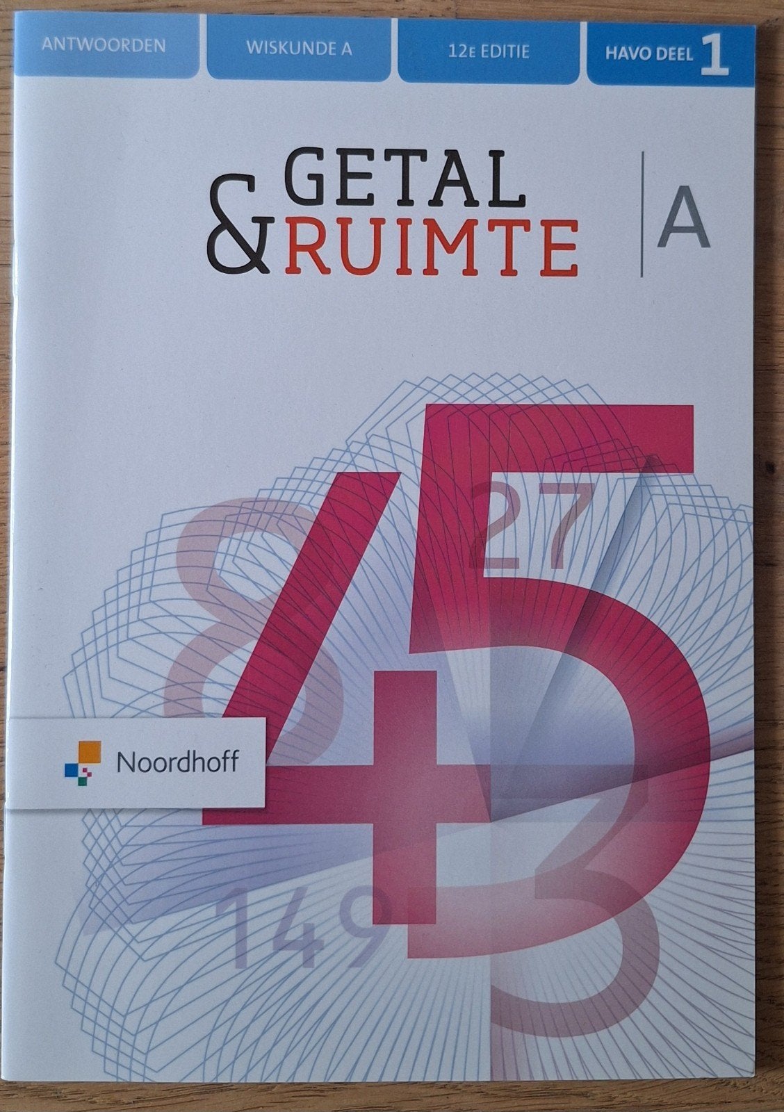 Getal & Ruimte Wiskunde A HAVO Deel 1 Antwoorden 12 editie, Wiskunde A, Noordhoff, Ophalen of Verzenden, HAVO