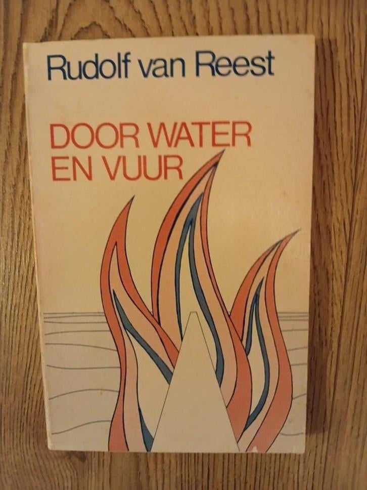 Door Water en Vuur - Rudolf van Reest (Tweede Wereldoorlog), Boeken, Ophalen of Verzenden, Rudolf van Reest, Algemeen, Tweede Wereldoorlog