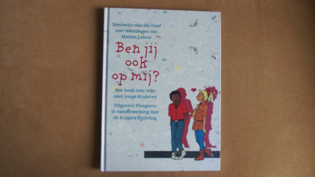 Ben jij ook op mij? - voorlichting - boek over seks, Ophalen of Verzenden, Zo goed als nieuw, Sanderijn van der Doef & Marian Latour