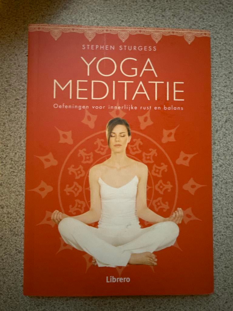 Yoga Meditatie: Oefeningen voor innerlijke rust en balans, Boeken, Ophalen of Verzenden, Zo goed als nieuw, Meditatie of Yoga