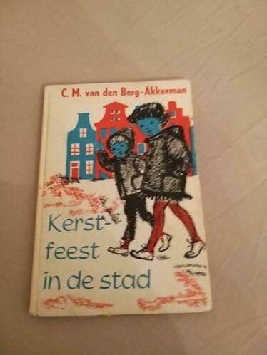 Kerstfeest in de stad. C M v d Berg Akkerman. 2e druk, Ophalen of Verzenden, Gelezen, C M v d Berg Akkerman, Fictie algemeen