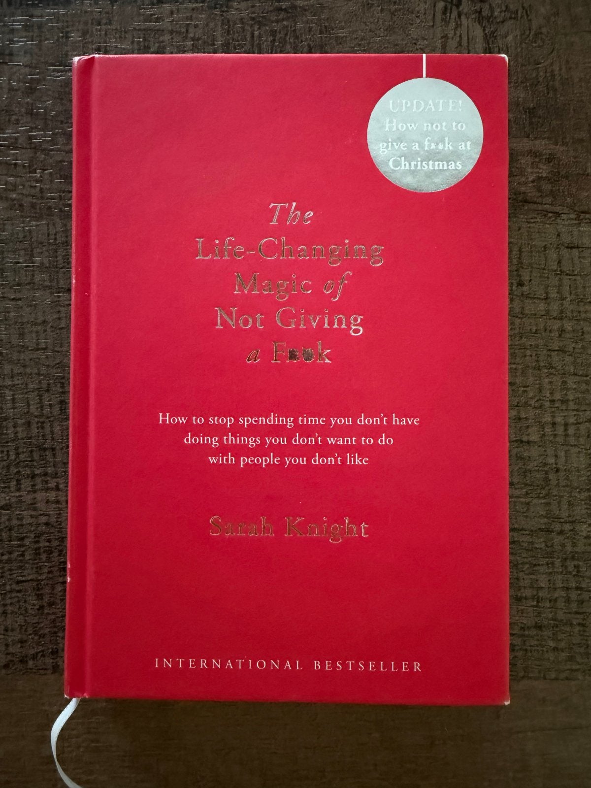 The Life-Changing Magic of Not Giving a F**k - Sarah Knight, Ophalen of Verzenden, Zo goed als nieuw, Wereld overig