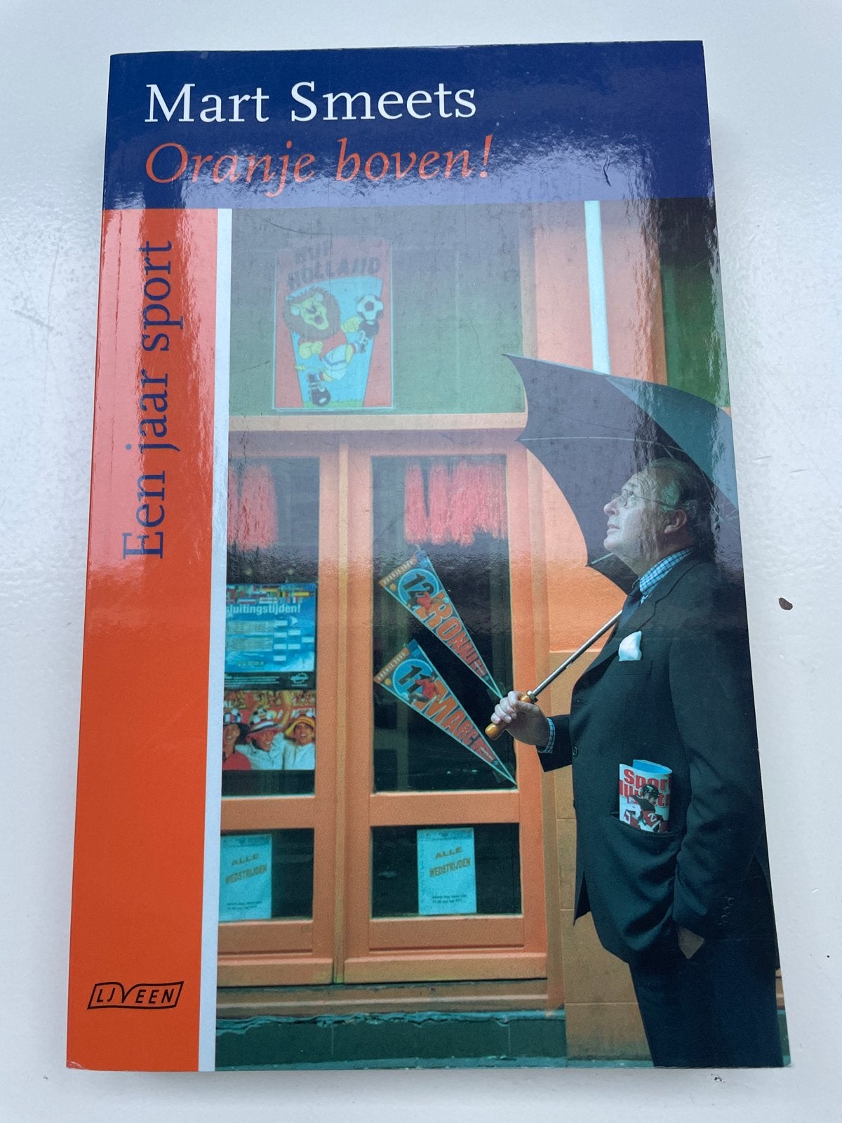 Mart Smeets - Oranje Boven! Een jaar sport, Ophalen of Verzenden, Gelezen, Overige sporten