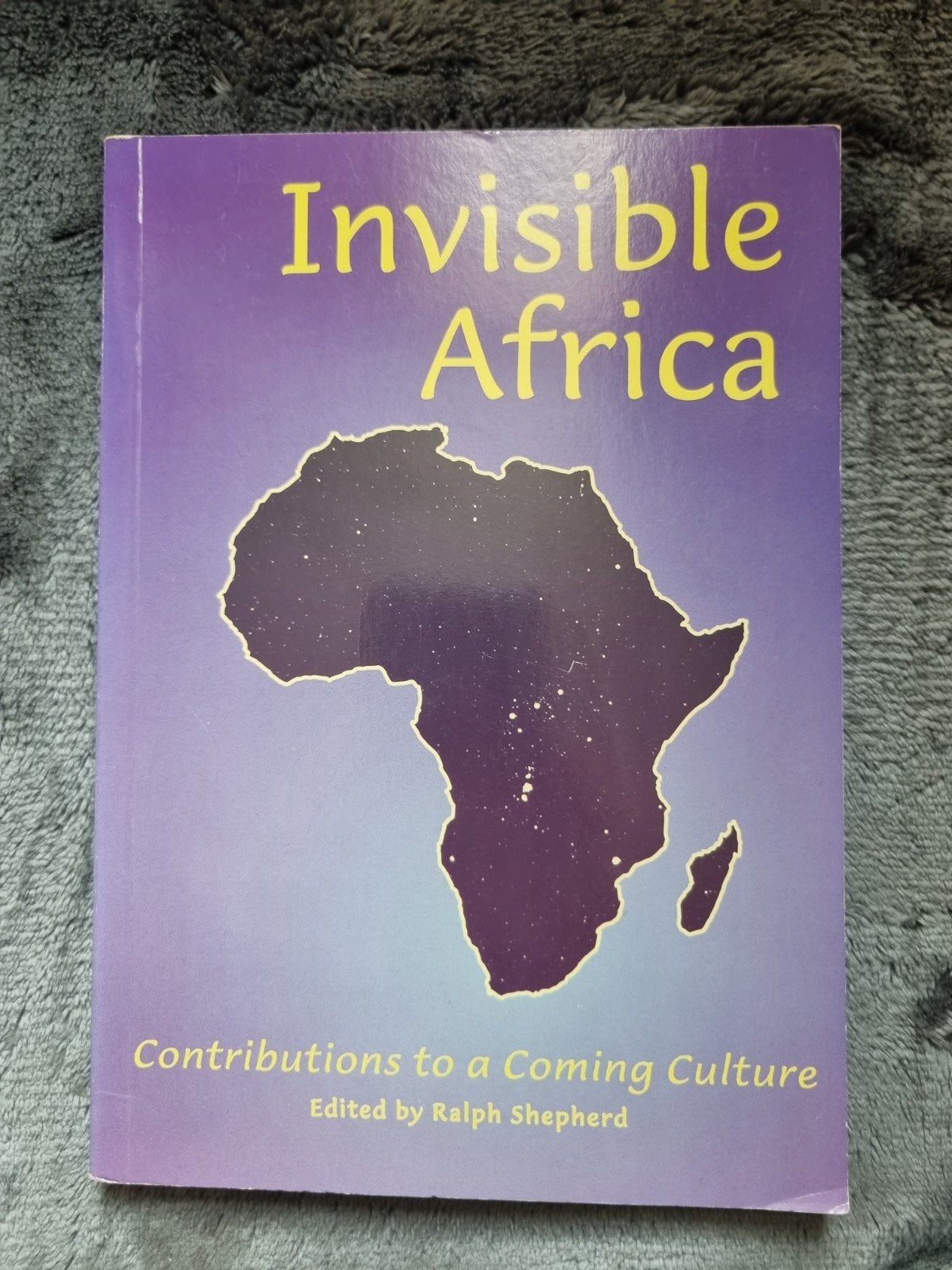 Invisible Africa: Contributions to a Coming Culture, Ophalen of Verzenden, Gelezen, Ralph Shepherd (redacteur), Wereld overig