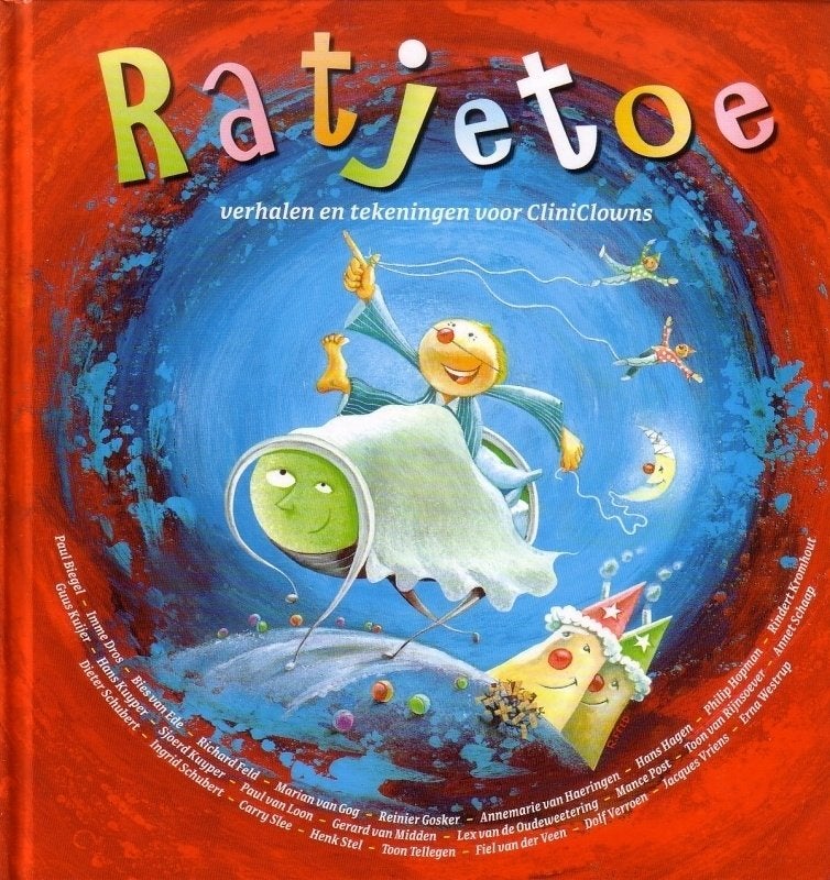 Ratjetoe - Verhalen en tekeningen voor CliniClowns, Ophalen of Verzenden, Zo goed als nieuw, Sprookjes
