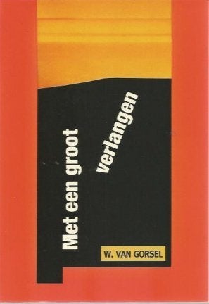 Drie boeken van ds. W. van Gorsel, Ophalen of Verzenden, Gelezen, Ds. W. van Gorsel, Christendom | Protestants