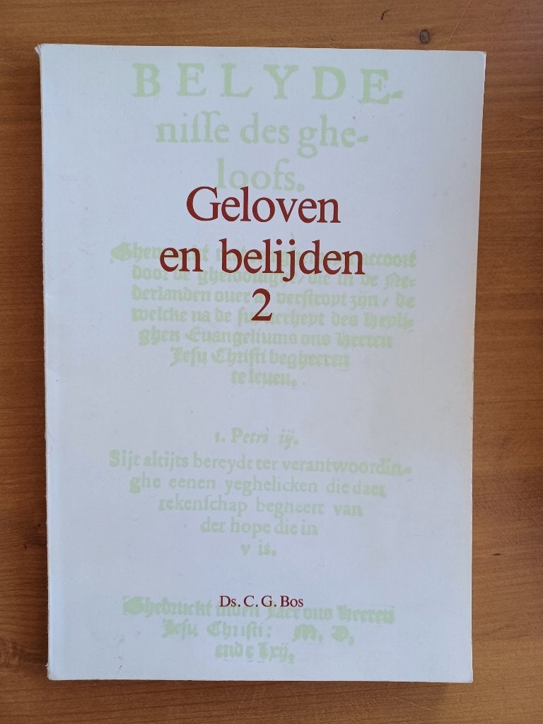 Geloven en belijden 2, Gelezen, Christendom | Protestants, Ophalen of Verzenden, Ds. C.G. Bos