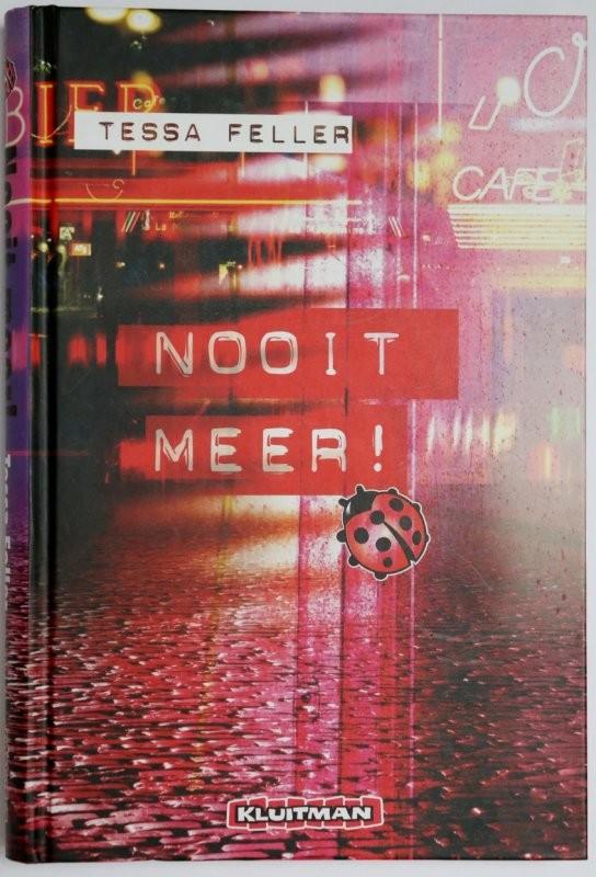Nooit meer! - Tessa Feller, Verzenden, Zo goed als nieuw