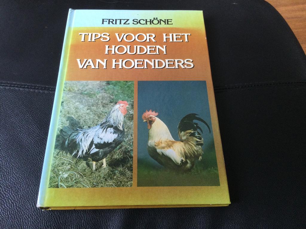Tips voor het houden van hoenders, kippen. F. Schone, Ophalen of Verzenden, Gelezen, Pluimvee