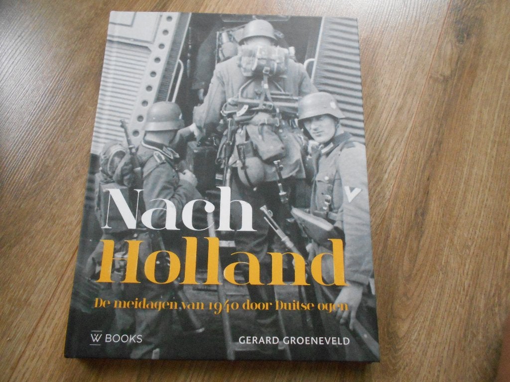 Gerard Groeneveld Nach Holland, Ophalen of Verzenden, Tweede Wereldoorlog, Zo goed als nieuw, Overige onderwerpen