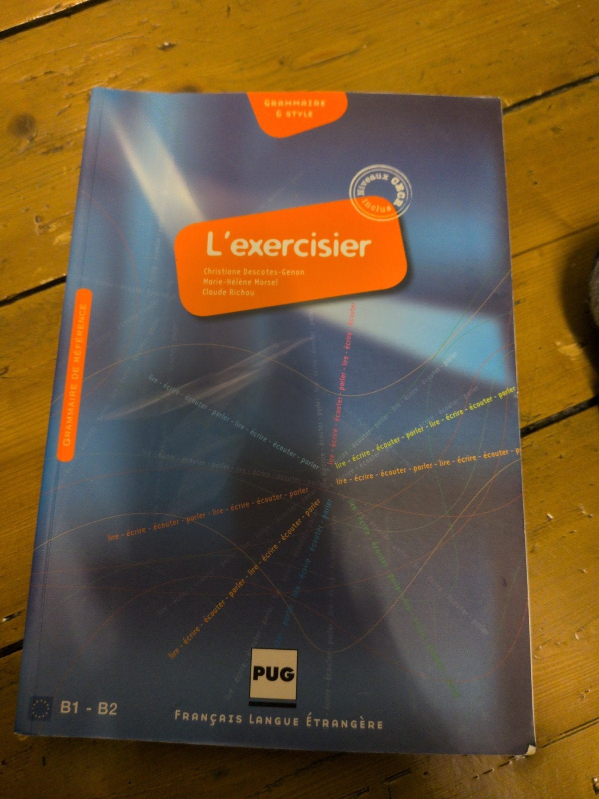 L'exercisier: Grammaire & Style Frans B1-B2, Ophalen of Verzenden, Zo goed als nieuw, Christiane Descotes-Genon, Marie-Hélène Marsel, Claude Richou
