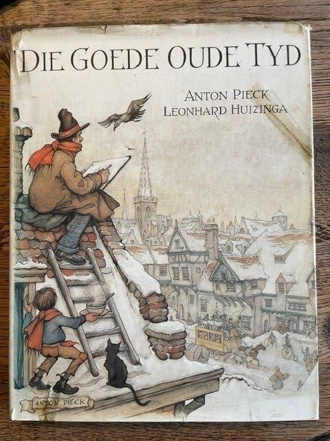 Anton Pieck De goede oude tijd Kunst, Ophalen of Verzenden, Gelezen