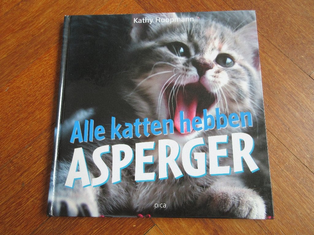 Alle katten hebben asperger ( autisme ), Boeken, Ophalen of Verzenden, Gelezen, Fictie algemeen