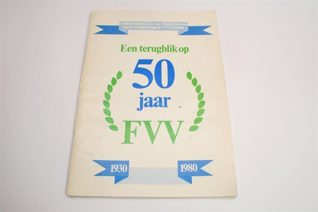 50 Jaar F.V.V. Foxhol [1930-1980] — Jubileumuitgave, Ophalen of Verzenden, Gelezen