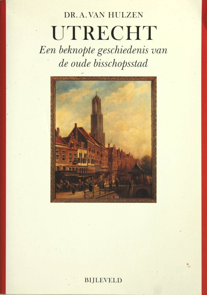A. van Hulzen - Utrecht. Een beknopte geschiedenis... (1994), Boeken, Geschiedenis | Stad en Regio, Ophalen of Verzenden, Gelezen