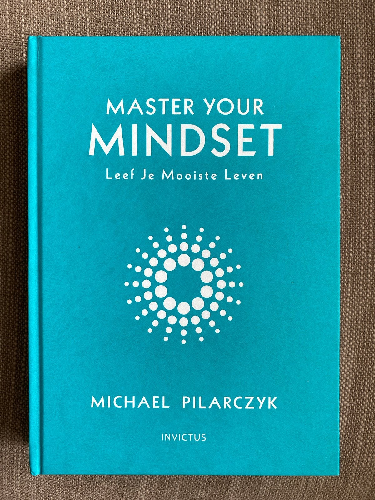 Michael Pilarczyk - Master your mindset, Michael Pilarczyk, Ophalen of Verzenden, Ontwikkelingspsychologie, Zo goed als nieuw