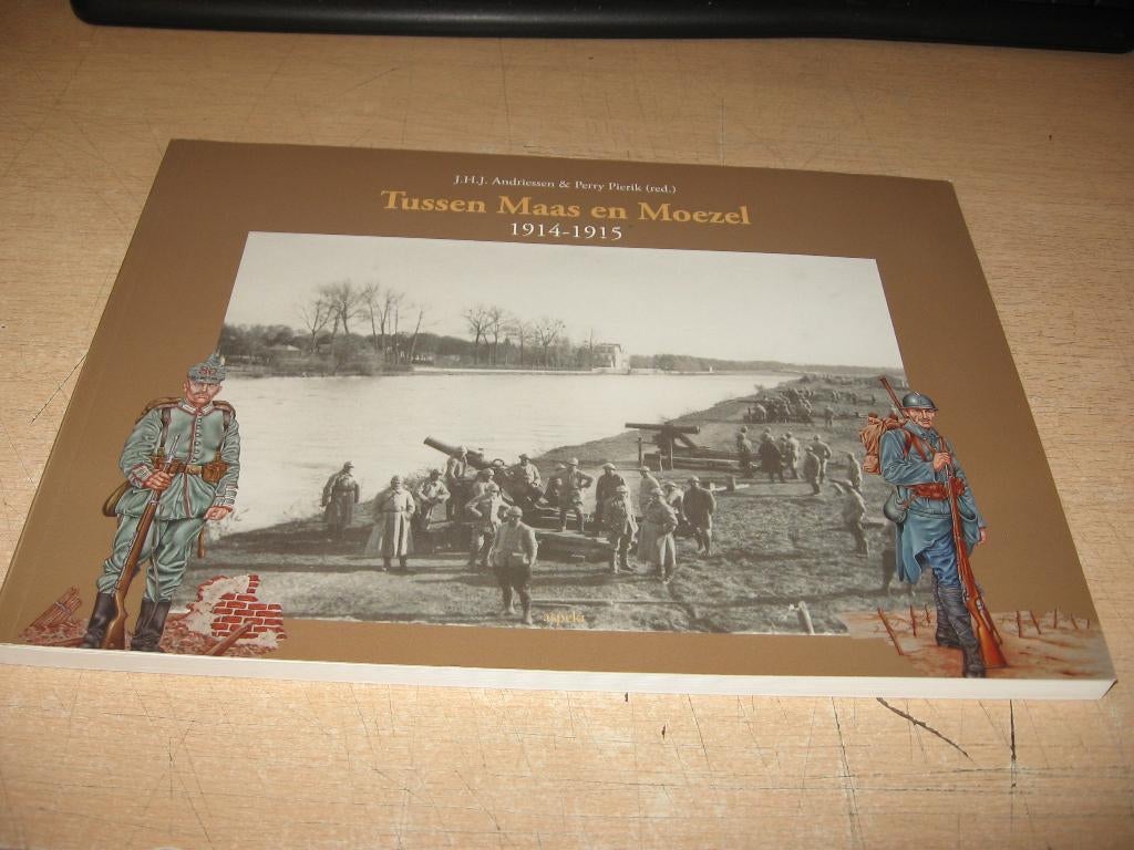 J.H.J.Andriessen     Tussen Maas en Moezel  1914-1915, Boeken, Ophalen of Verzenden, Tweede Wereldoorlog, Zo goed als nieuw, Overige onderwerpen