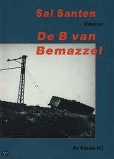 Sal Santen: De B van Bemazzel., Ophalen of Verzenden, Zo goed als nieuw, Sal Santen, Nederland