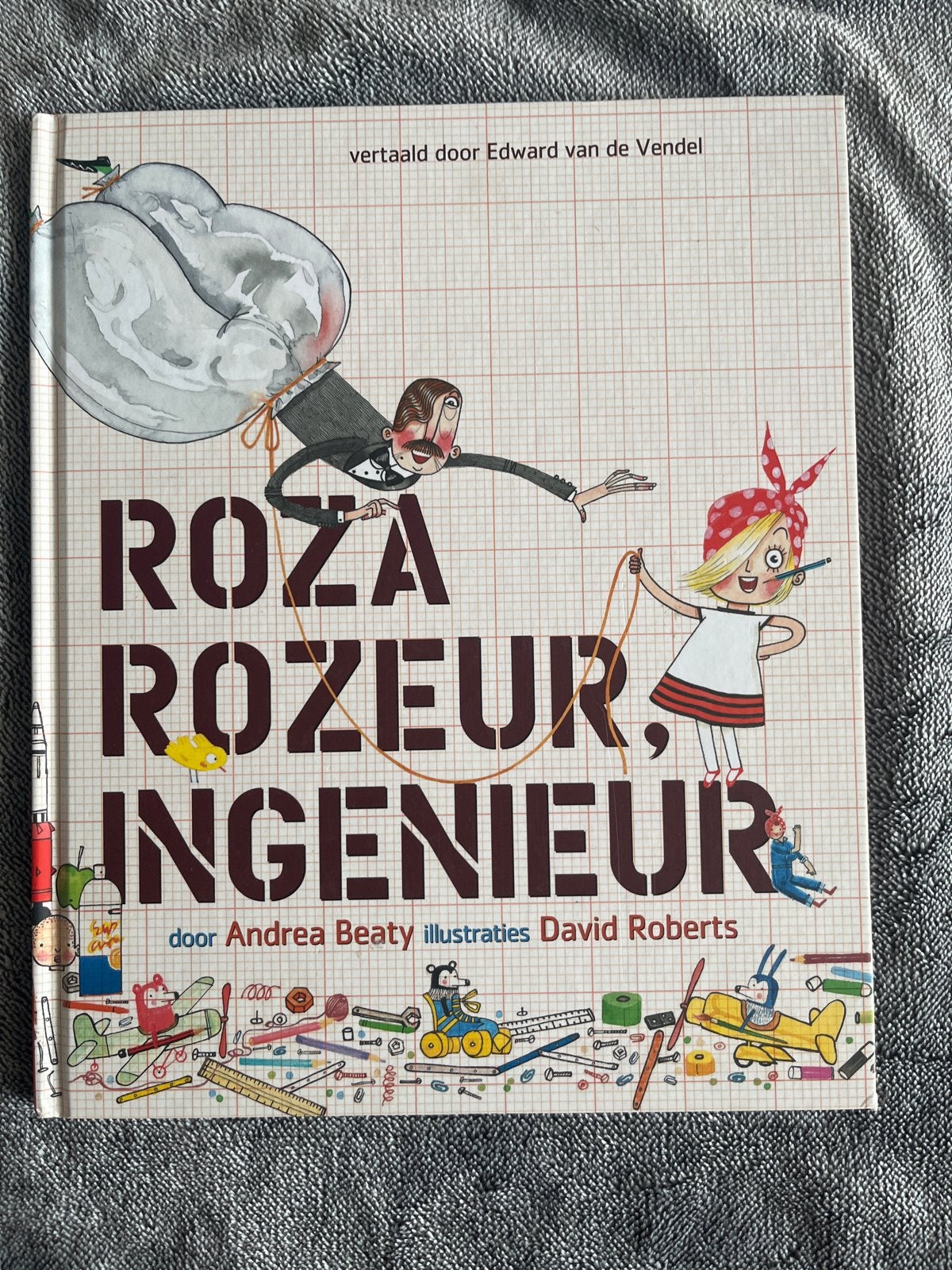 Roza Rozeur, Ingenieur - Kinderboek over uitvinden, Boeken, Non-fictie, Jongen of Meisje, Ophalen of Verzenden, Zo goed als nieuw