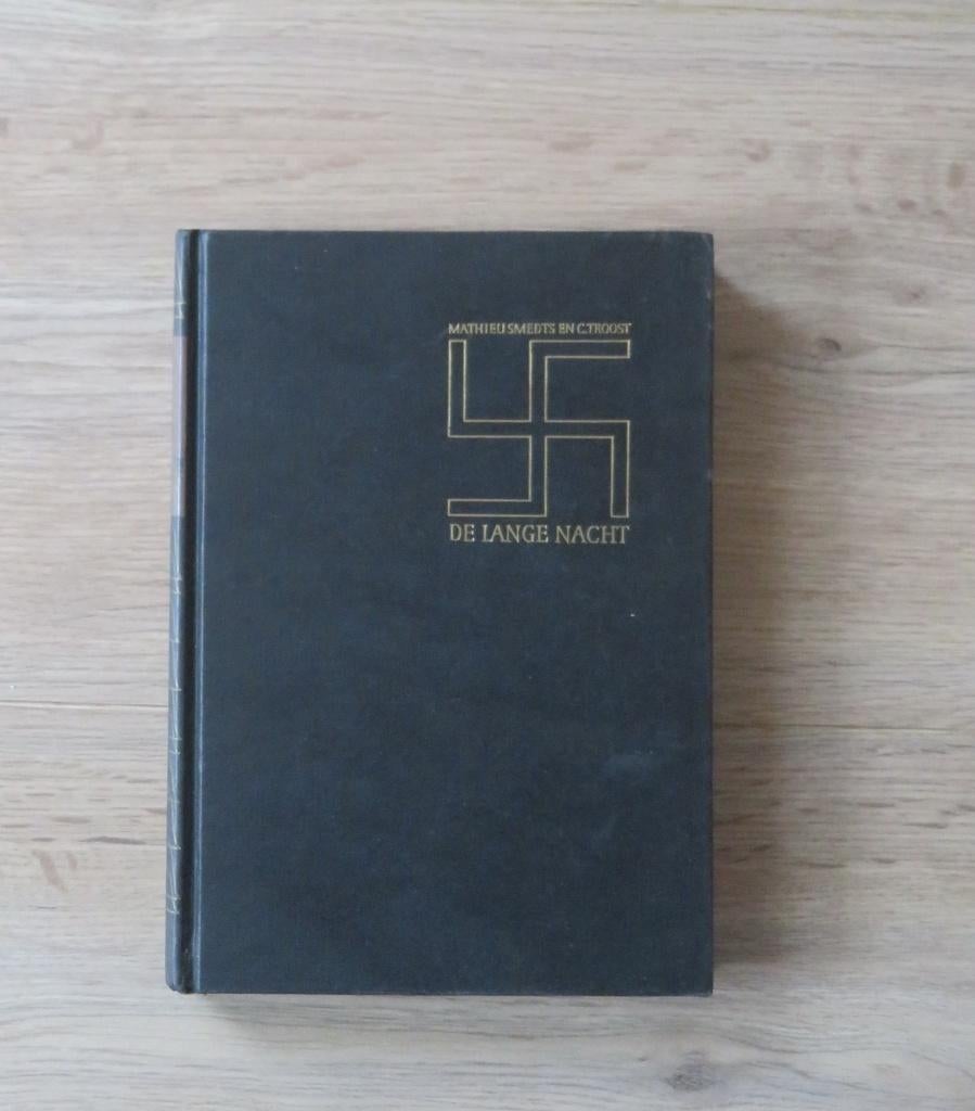 De Lange nacht- Smedts en Troost, Boeken, Tweede Wereldoorlog, Ophalen of Verzenden, Zo goed als nieuw, Overige onderwerpen
