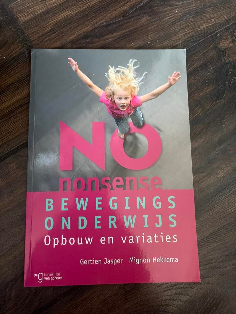 No Nonsense Bewegingsonderwijs: Opbouw en Variaties, Boeken, Ophalen of Verzenden, Gamma, Zo goed als nieuw, HBO