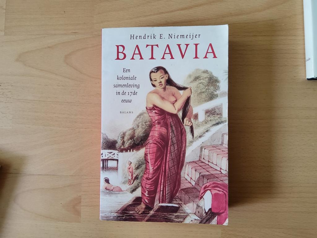 Boek 'Batavia, een koloniale samenleving in de 17de eeuw', Hendrik E. Niemeijer, Ophalen of Verzenden, Zo goed als nieuw, 17e en 18e eeuw