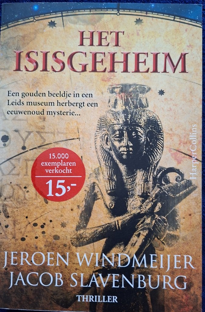 Boek Het Isisgeheim Jeroen Windmeijer e.a., Boeken, Thrillers, Ophalen of Verzenden, Zo goed als nieuw, Nederland, Jeroen Windmeijer e.a.