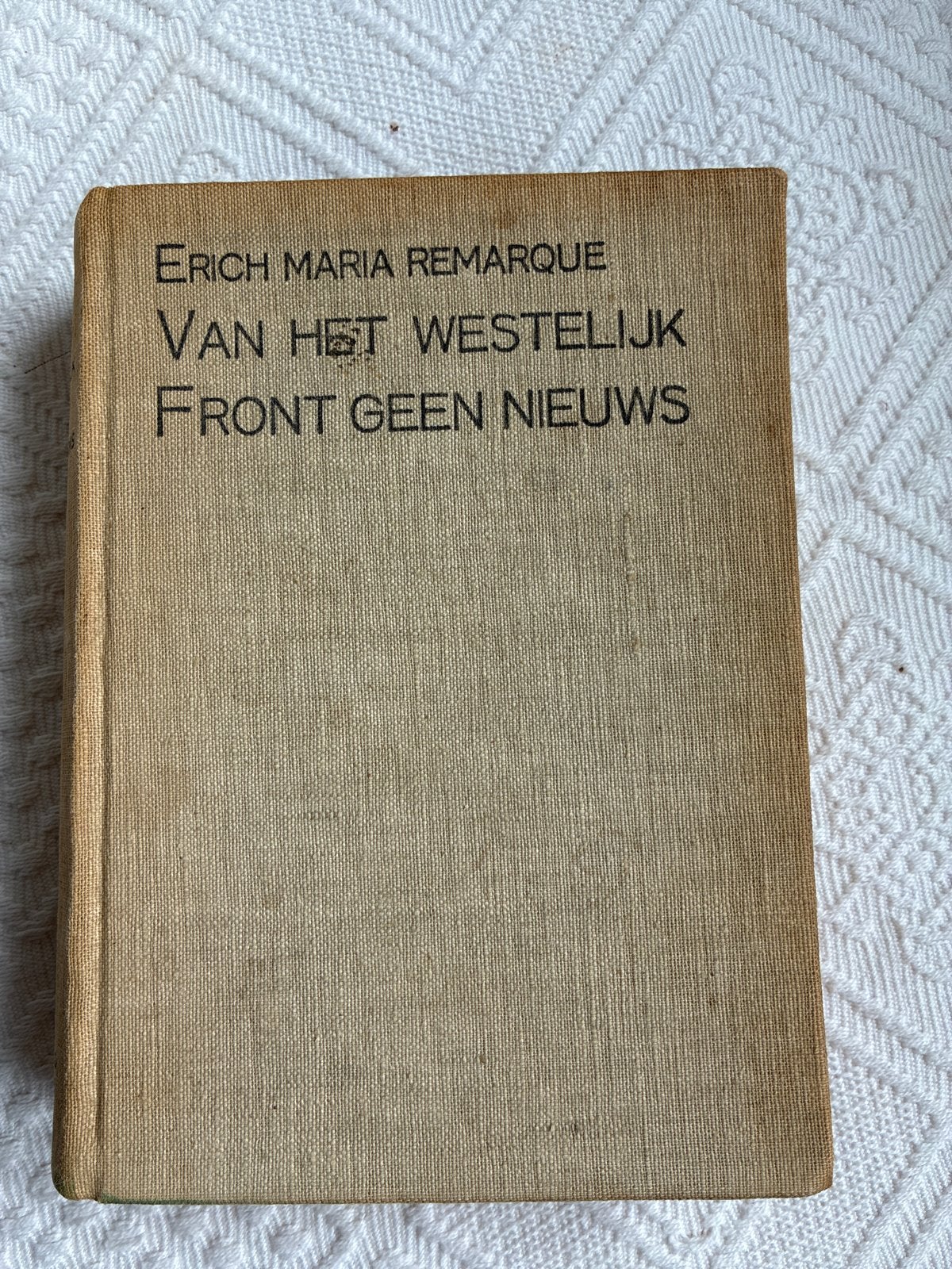 Van het Westelijk Front geen Nieuws - Erich Maria Remarque, Boeken, Ophalen of Verzenden, Gelezen, Nederland