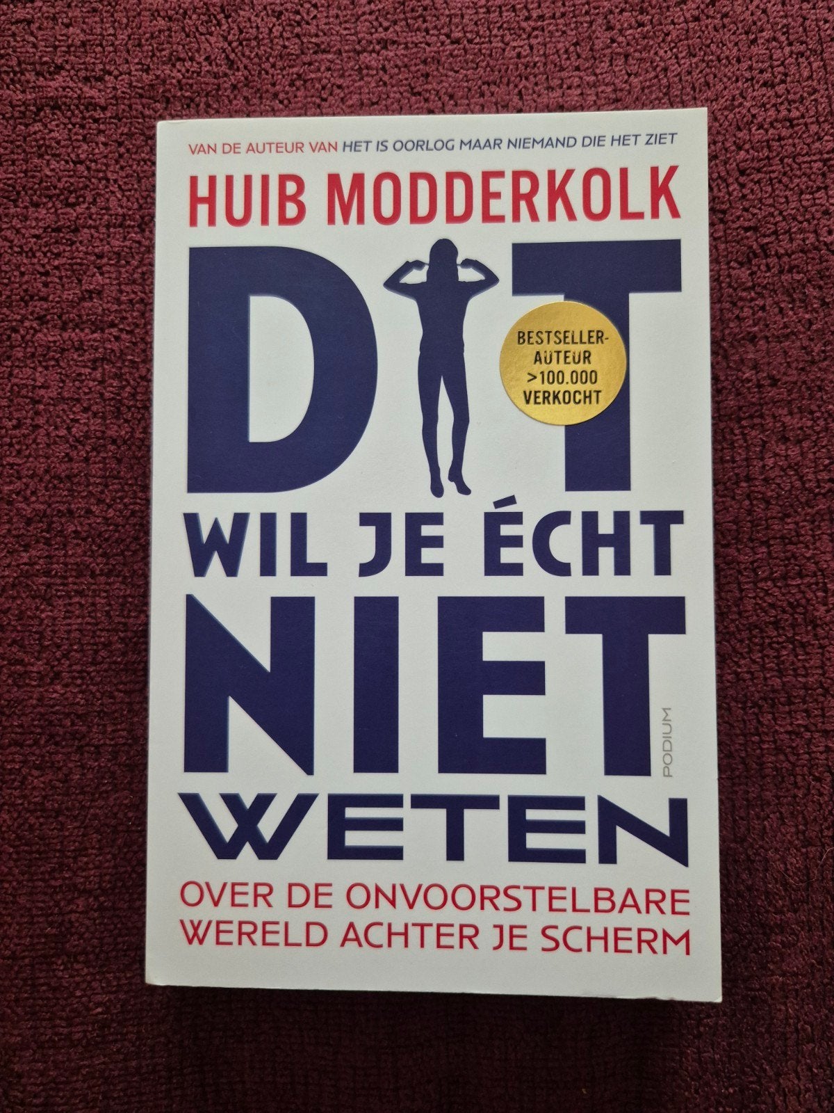 Dit wil je écht niet weten - Huib Modderkolk, Ophalen of Verzenden, Nieuw, Huib Modderkolk, Nederland