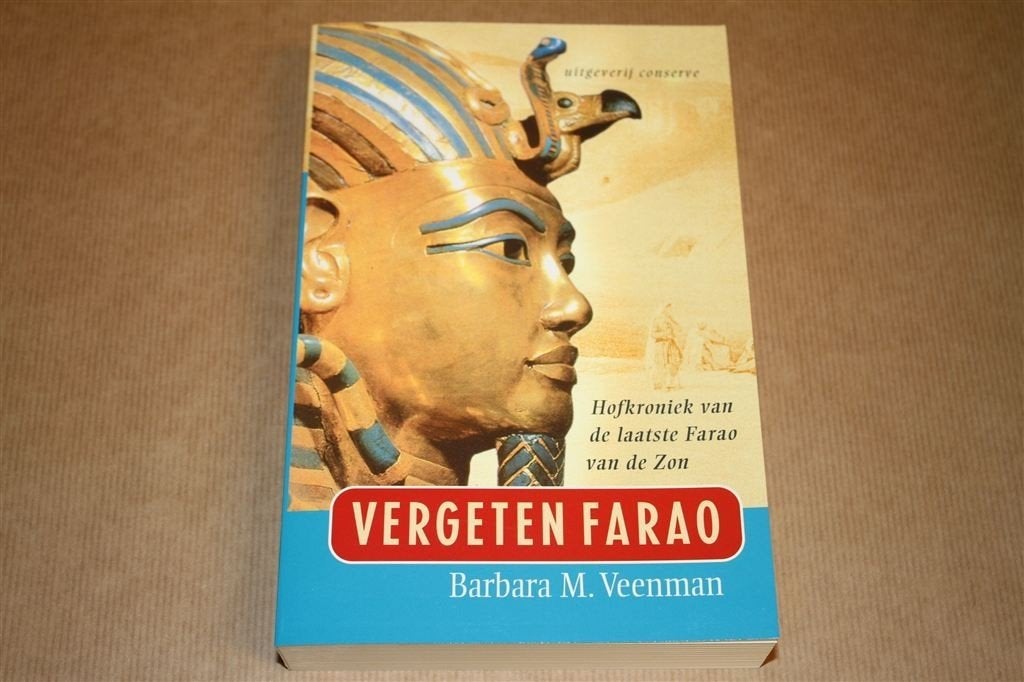 Vergeten farao. Hofkroniek van de laatste Farao van de Zon., Ophalen of Verzenden, Nieuw, Europa