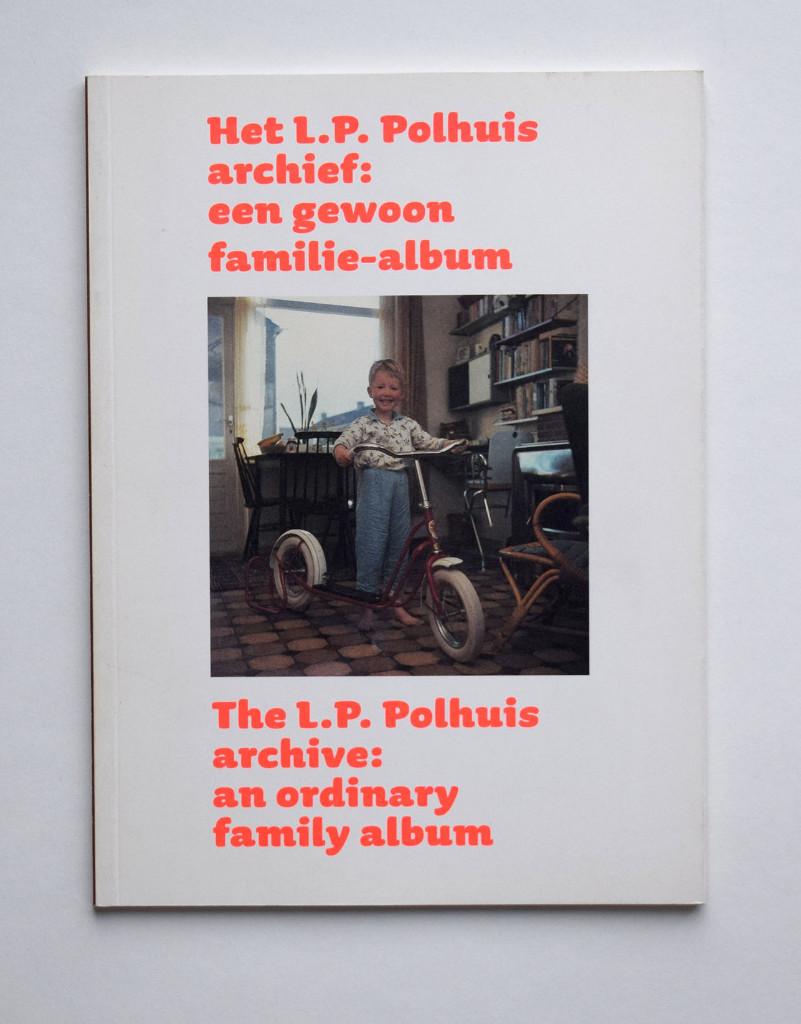 POLHUISArchief: een gewoon familie-album, Verzenden, Fotografie algemeen, Nieuw, Frits Gierstberg
