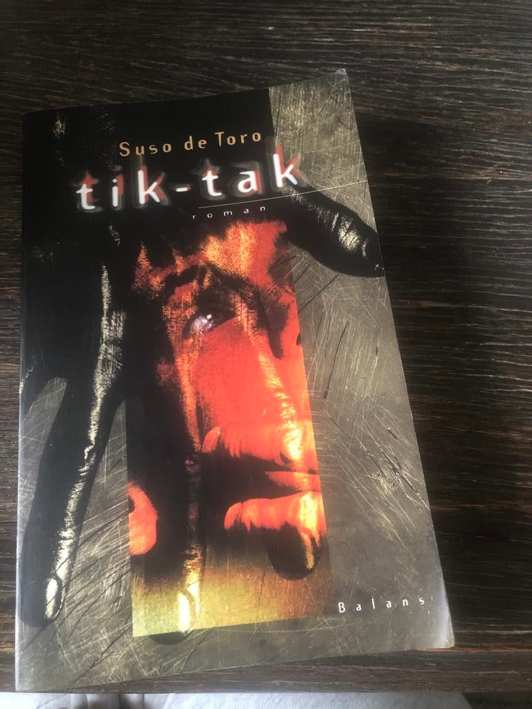 Tik-tak - Suso de Toro - Roman, Ophalen of Verzenden, Zo goed als nieuw, Nederland