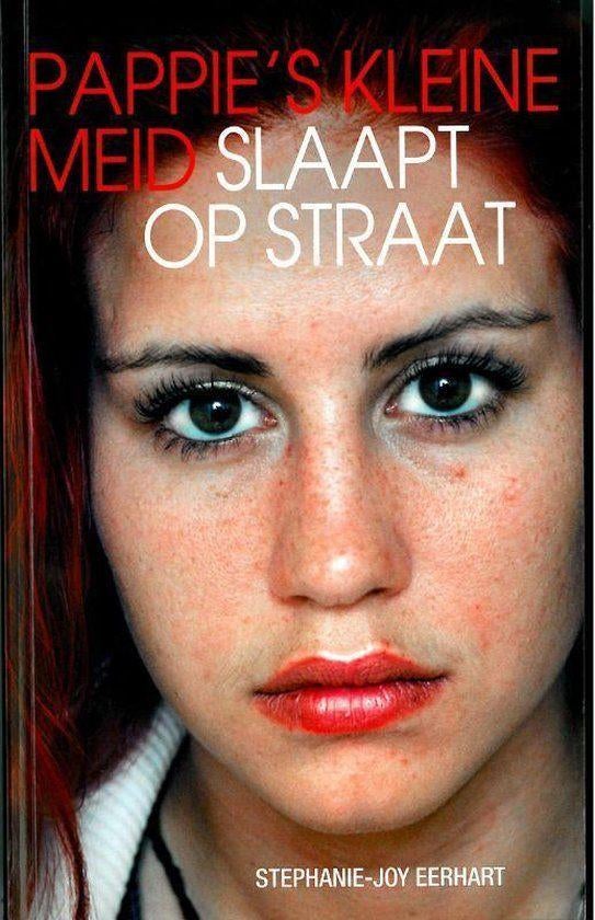 Stephanie Eerhart - Pappies kleine meid slaapt op straat, Ophalen of Verzenden, Zo goed als nieuw